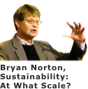 ￼

Bryan Norton,
Sustainability: 
At What Scale?